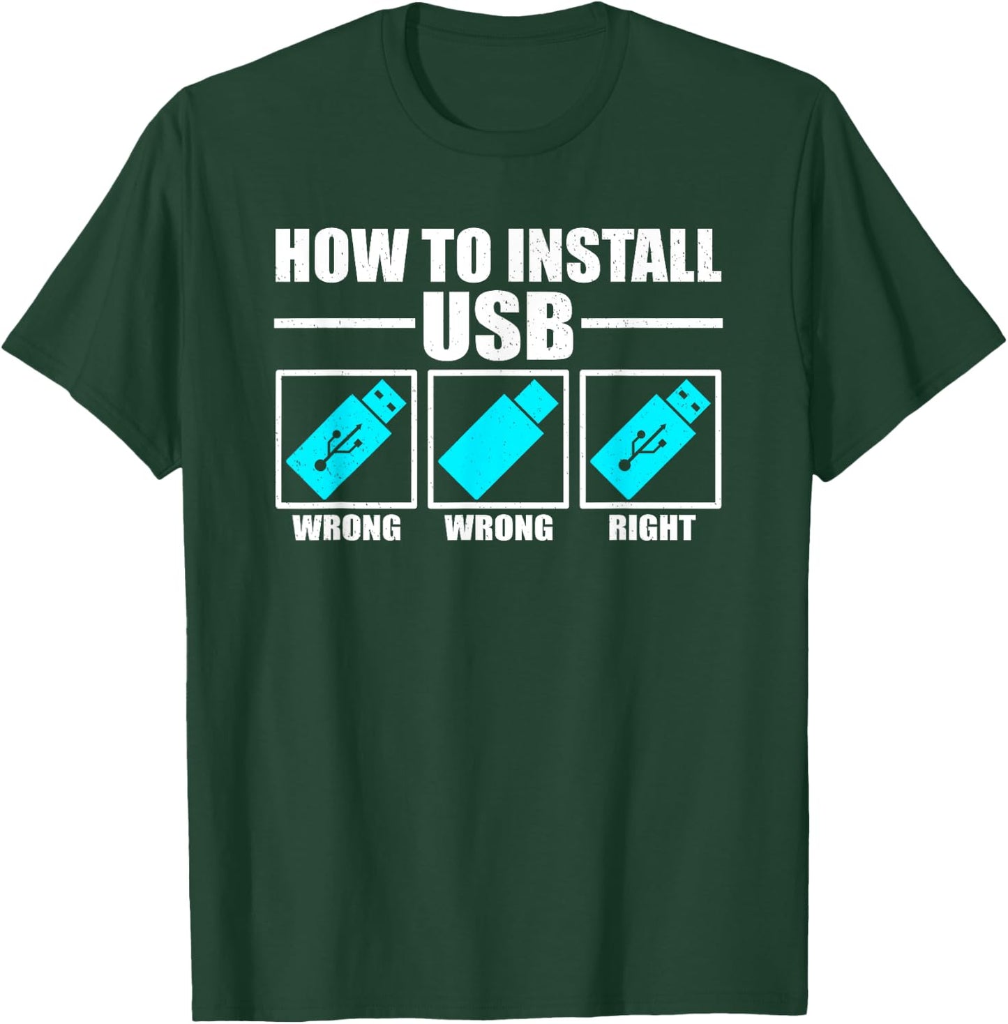 How To Install USB Funny IT Help Desk Jokes T-Shirt - T-Shirt | Forest