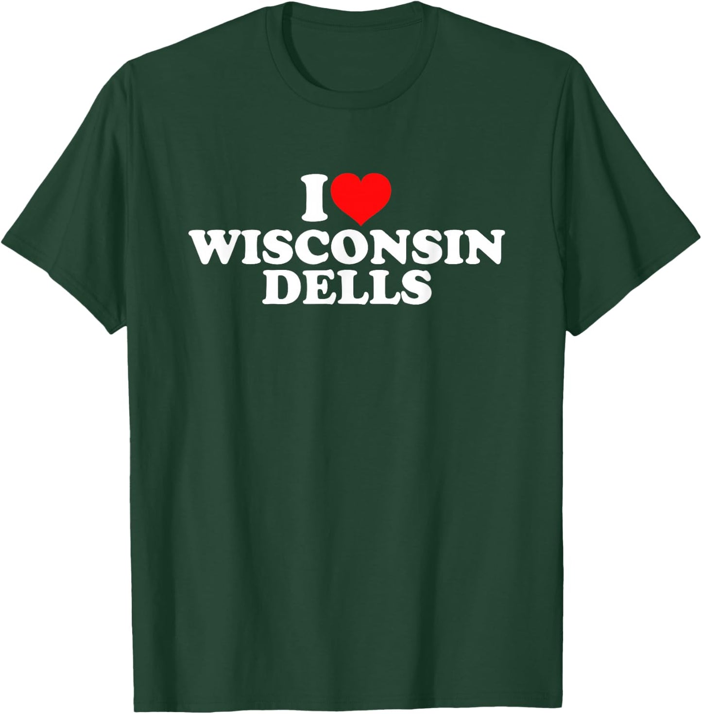 I Love Wisconsin Dells T-Shirt - T-Shirt | Forest