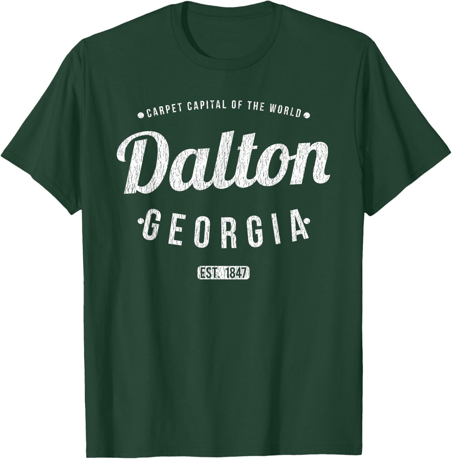 Dalton Georgia Retro Vintage Souvenir GA Dalton T-Shirt - T-Shirt | Forest