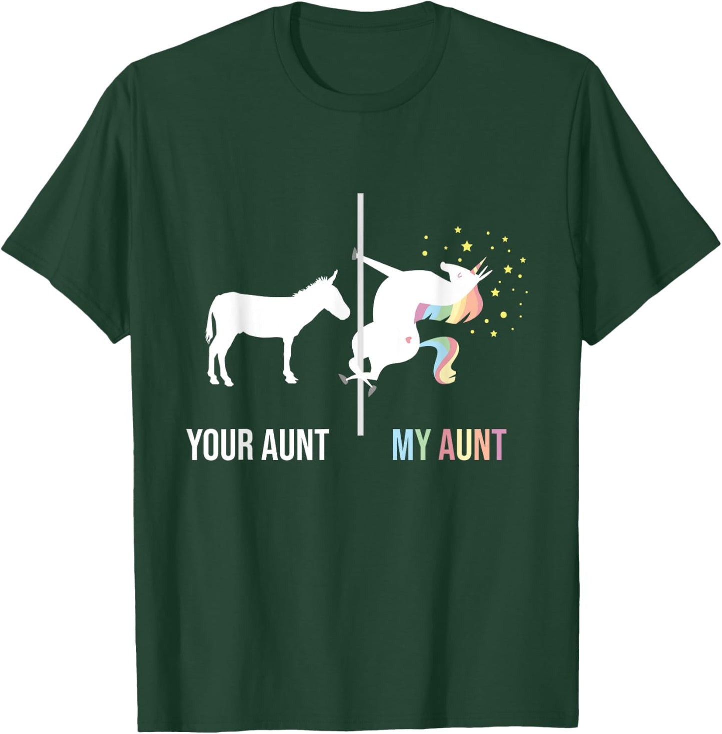 Your Aunt My Aunt - Unicorn Cool Aunty Auntie Niece Nephew T-Shirt - T-Shirt | Forest