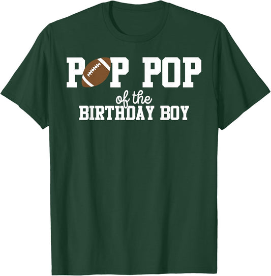 Pop Pop of the Birthday Boy Football Lover First Birthday T-Shirt - T-Shirt | Forest