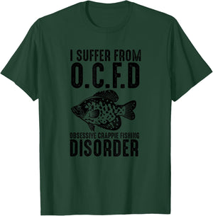 Funny I Suffer From OCFD Obsessive Crappie Fishing Disoder T-Shirt - T-Shirt | Forest