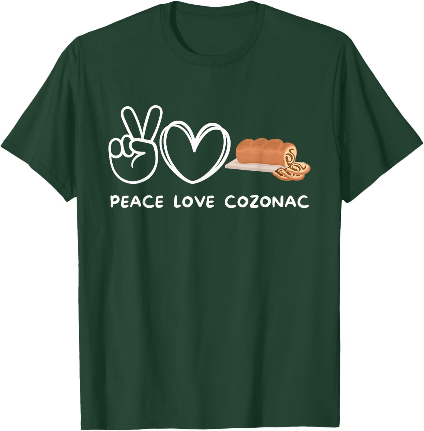 Peace, Love Cozonac Retro Cozonac Lover Food Lover T-Shirt - T-Shirt | Forest