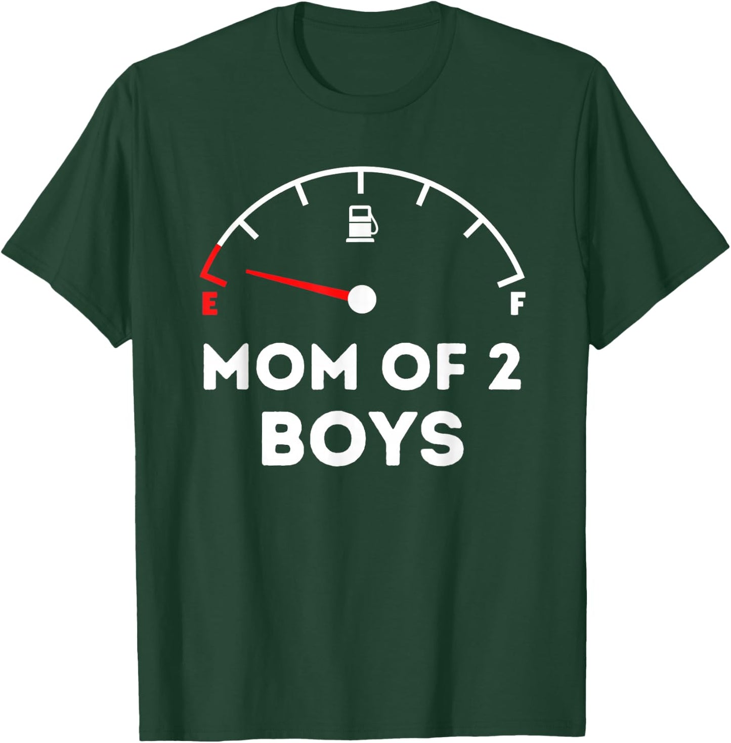 Mom of 2 Boys Running on Empty Funny Mothers Day Wife T-Shirt - T-Shirt | Forest