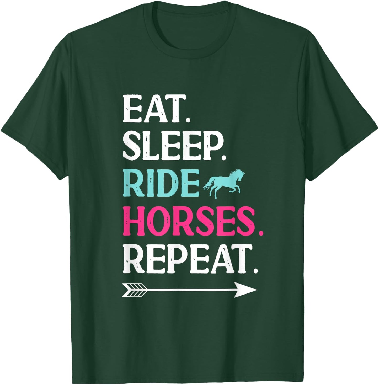 Horse Riding Eat Sleep Ride Horses Repeat For Girls T-Shirt - T-Shirt | Forest