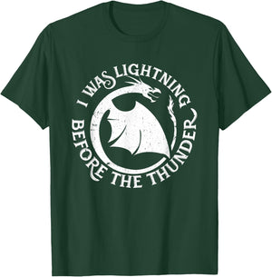 I Was Lightning Before the Thunder T-Shirt - T-Shirt | Forest
