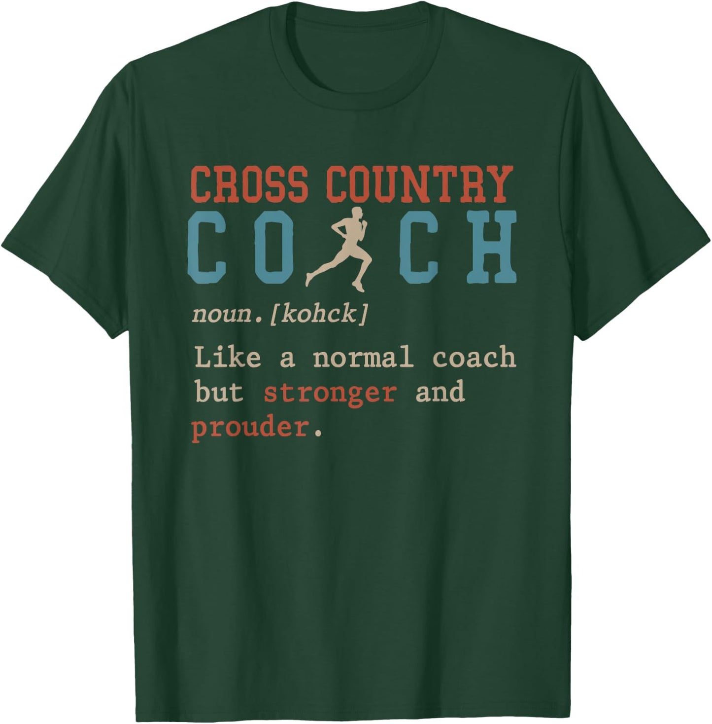 Cross Country Coach, Sports Coaching T-Shirt - T-Shirt | Forest