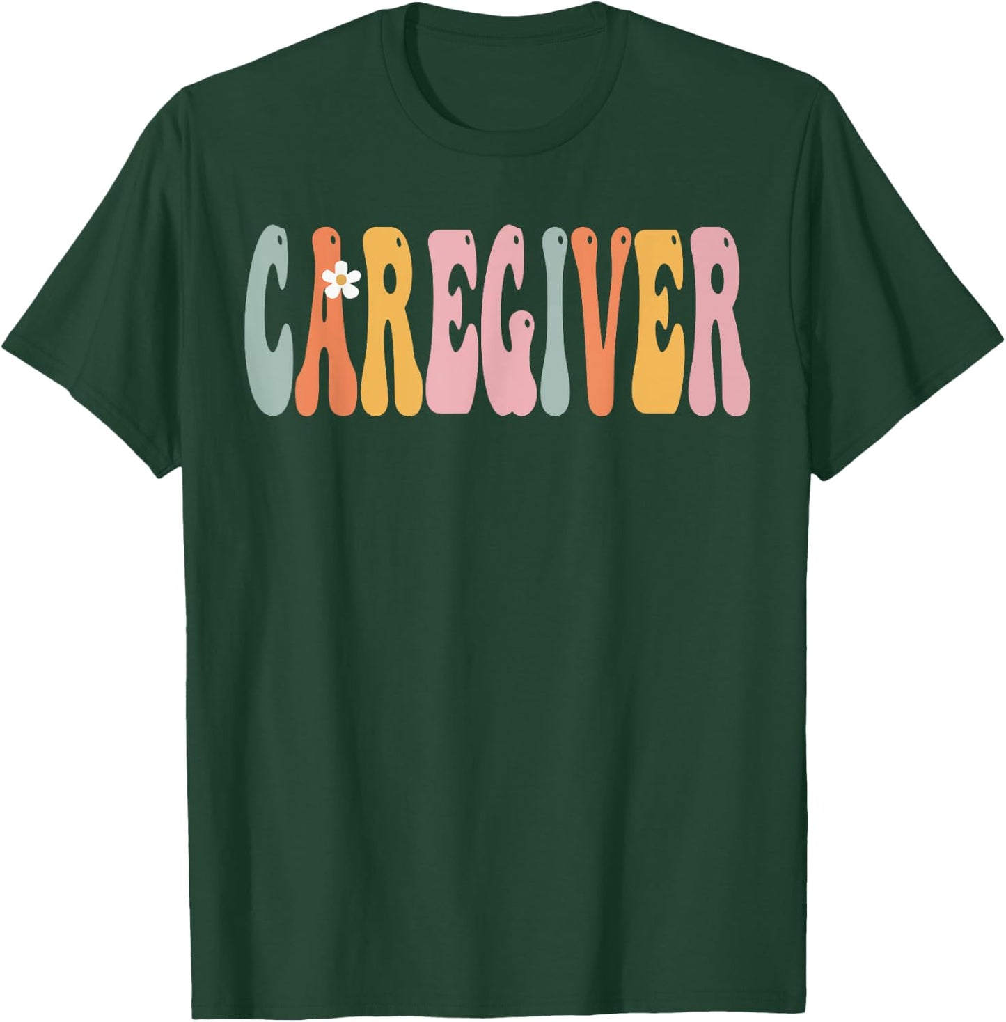 Caregiver Week Groovy Appreciation Day For Work T-Shirt - T-Shirt | Forest