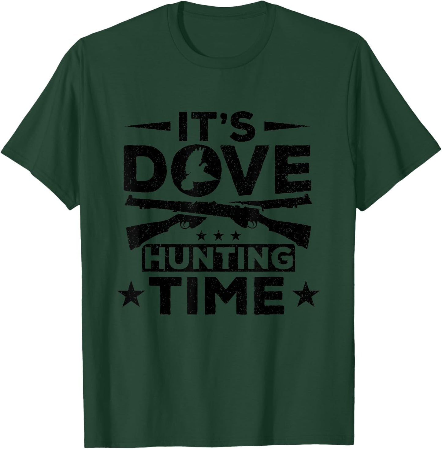 Dove Hunter It's Dove Hunting Time Bird Hunting Dove Hunting T-Shirt - T-Shirt | Forest