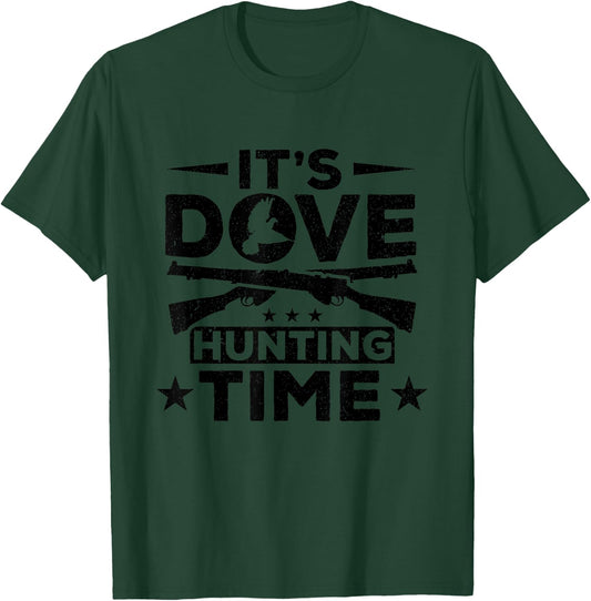 Dove Hunter It's Dove Hunting Time Bird Hunting Dove Hunting T-Shirt - T-Shirt | Forest