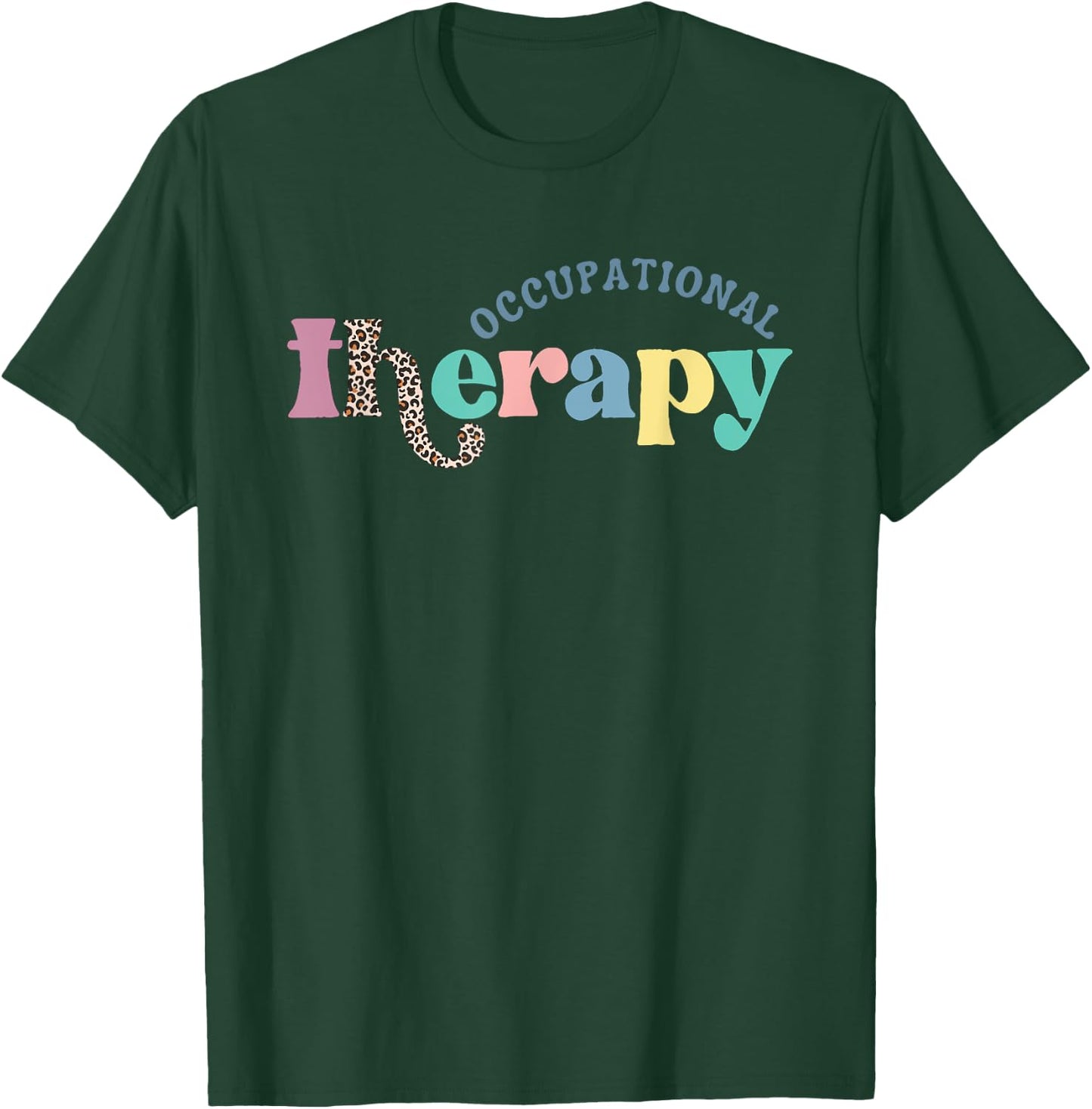Occupational Therapy -OT Therapist OT Month Groovy Retro T-Shirt - T-Shirt | Forest