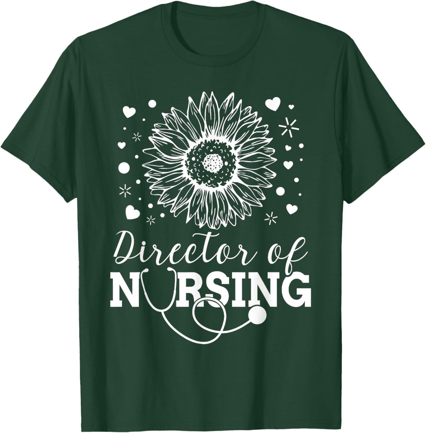 Director of Nursing Sunflower Stethoscope T-Shirt - T-Shirt | Forest