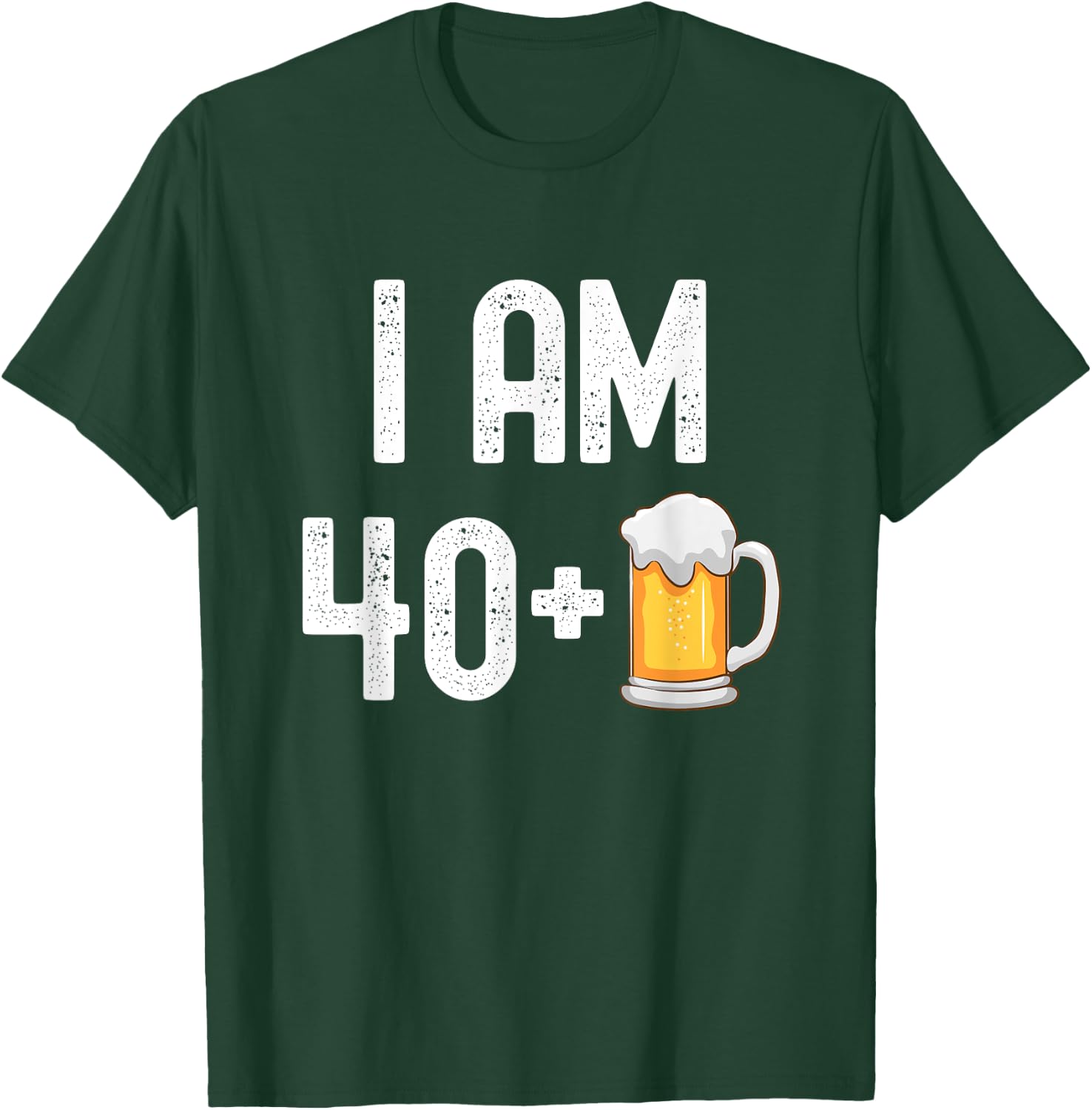 I am 40 Plus 1 Beer 41 Years Old Funny 41st Birthday Party T-Shirt - T-Shirt | Forest