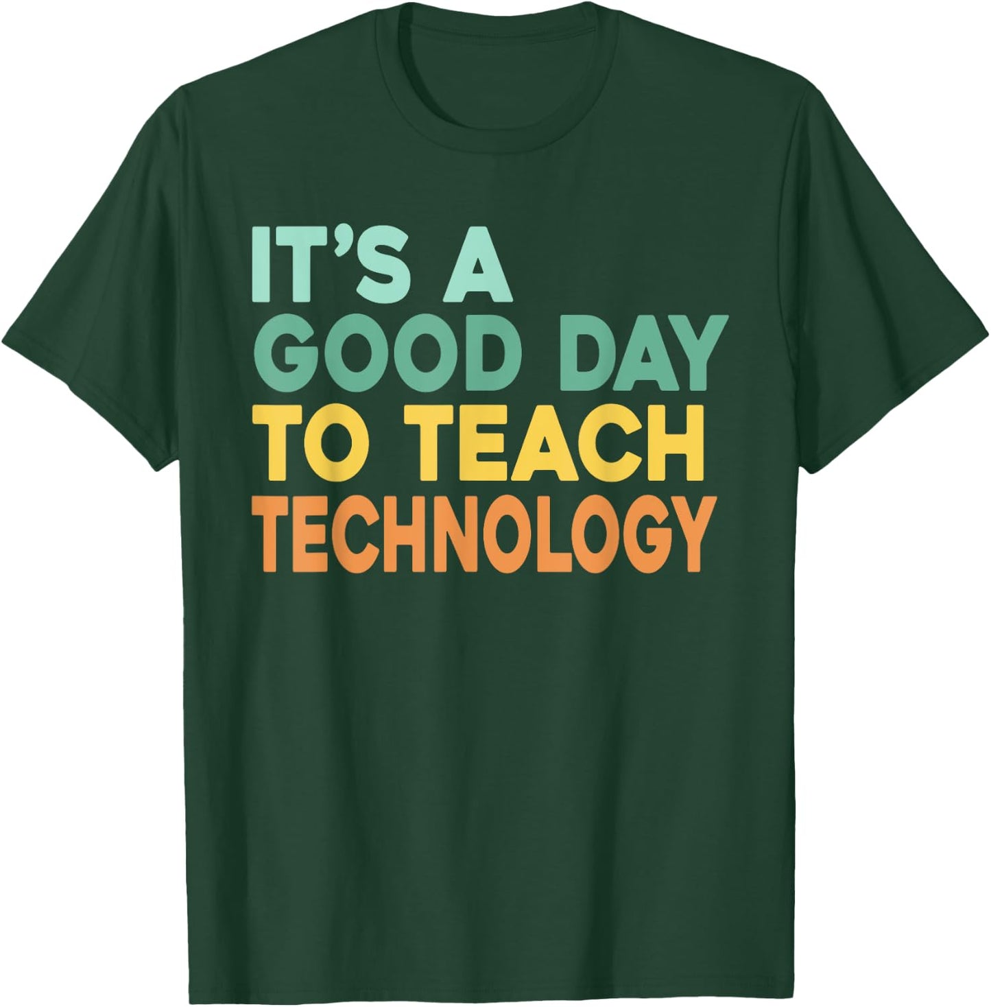 It's A Good Day To Teach Technology Retro Technology Teacher Women T-Shirt - T-Shirt | Forest