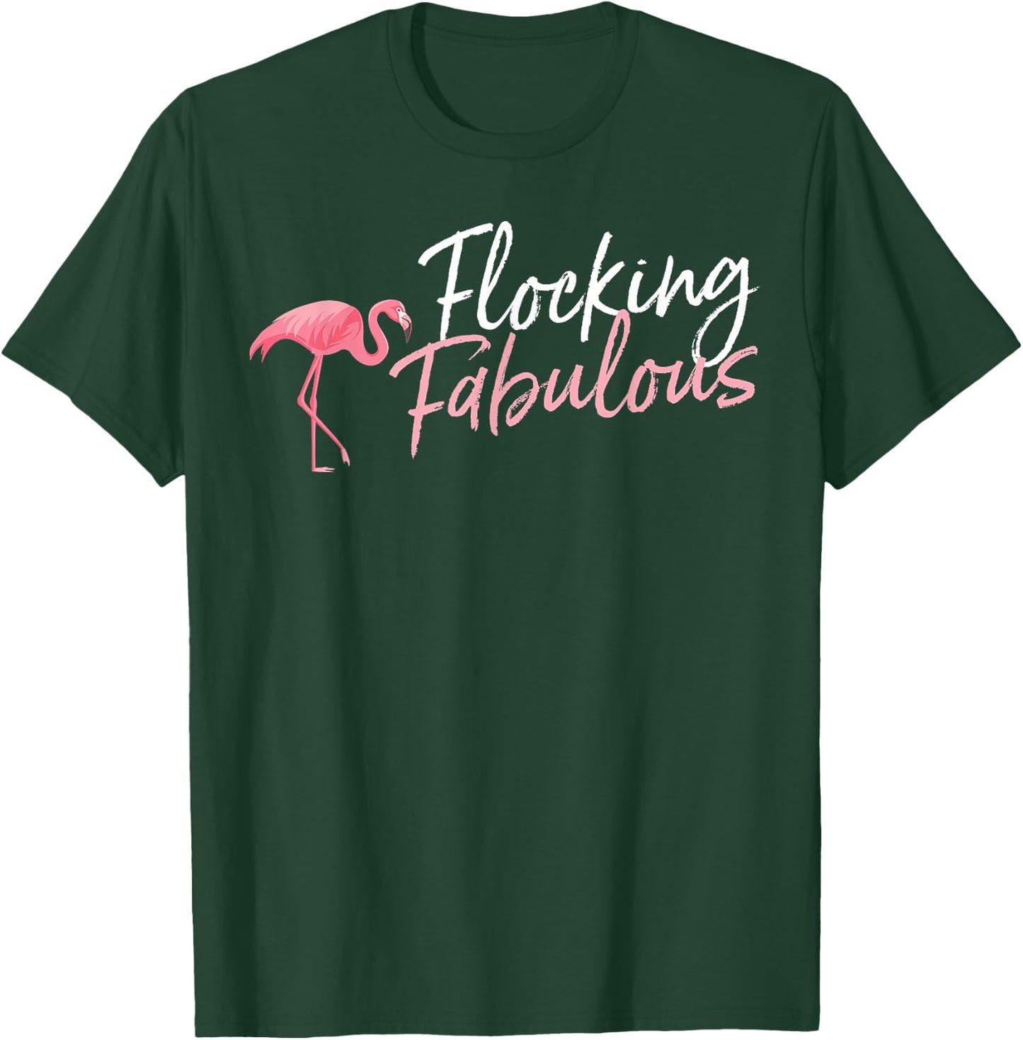 Flamingo Flocking Fabulous T-Shirt - T-Shirt | Forest