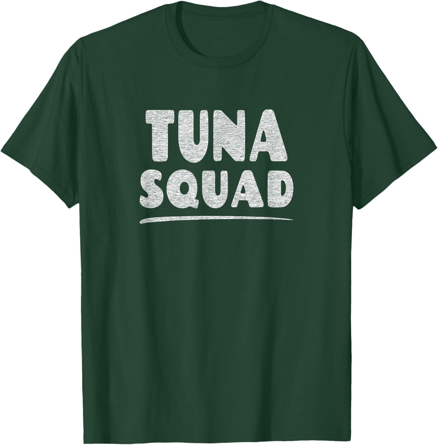 Tuna Squad - Fish Lover T-Shirt - T-Shirt | Forest