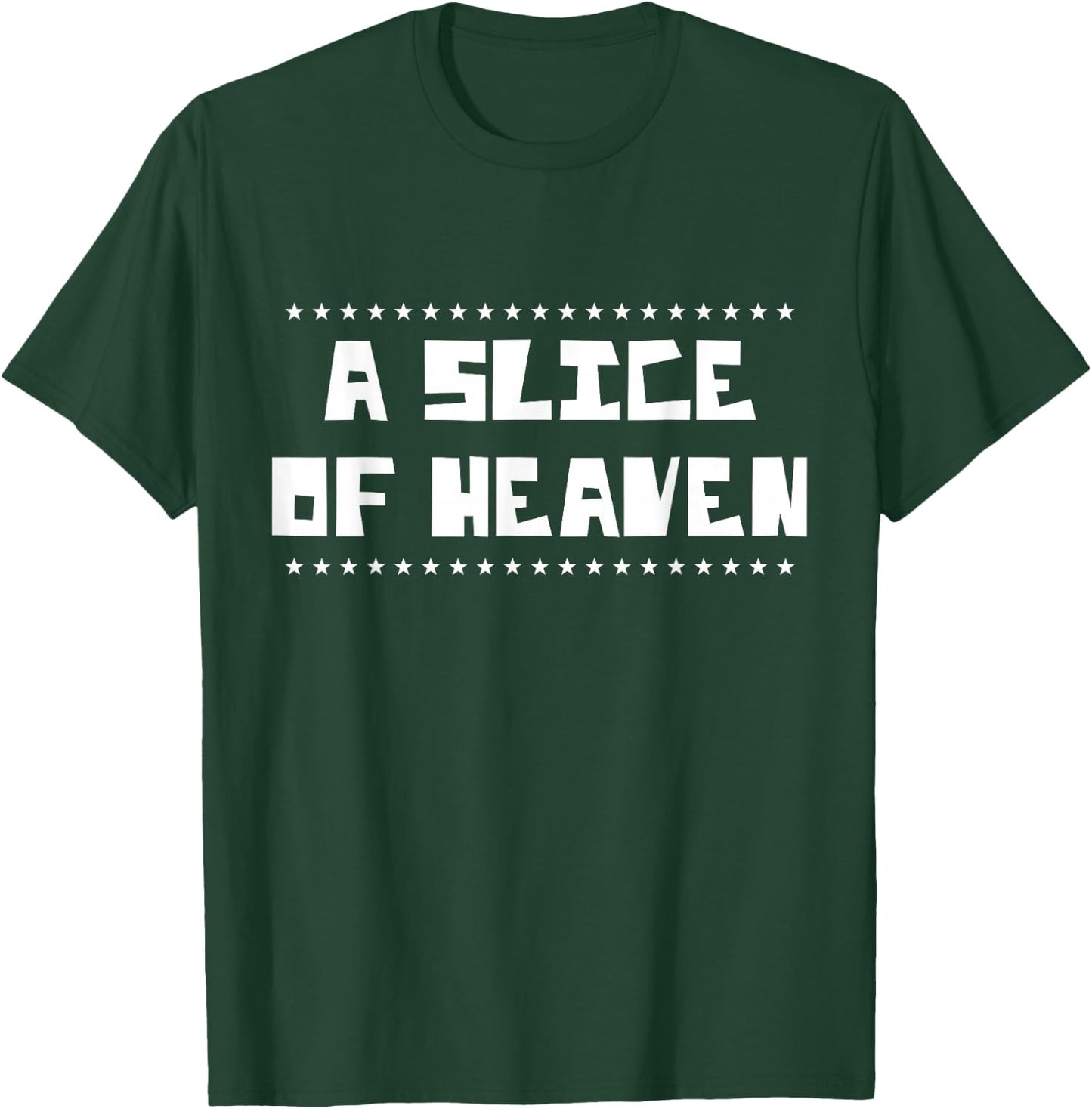 A Slice Of Heaven. Pizza Funny Novelty T-Shirt - T-Shirt | Forest