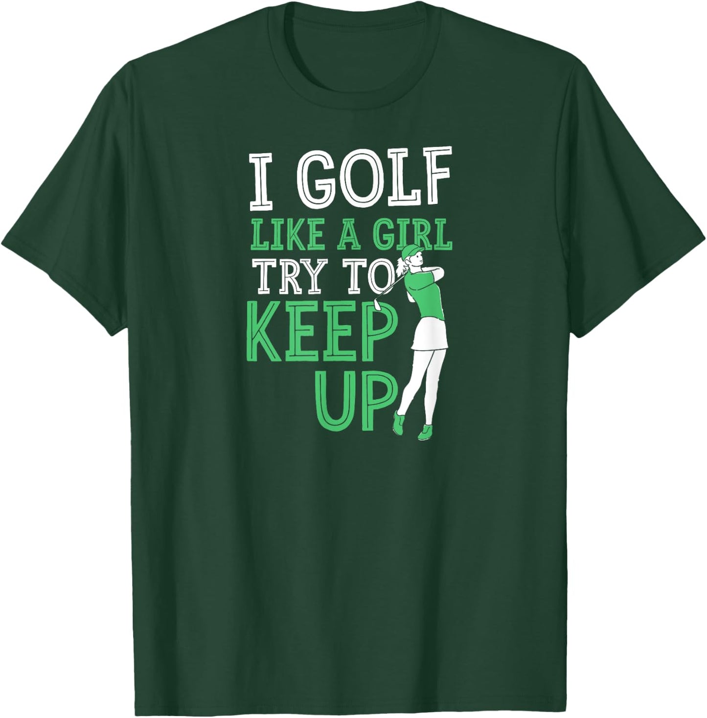 Visit Best Golf Dad I Golf Like A Girl Try To Keep Up Adult X-Small Black Modern Short Sleeve T-Shirt - T-Shirt | Forest