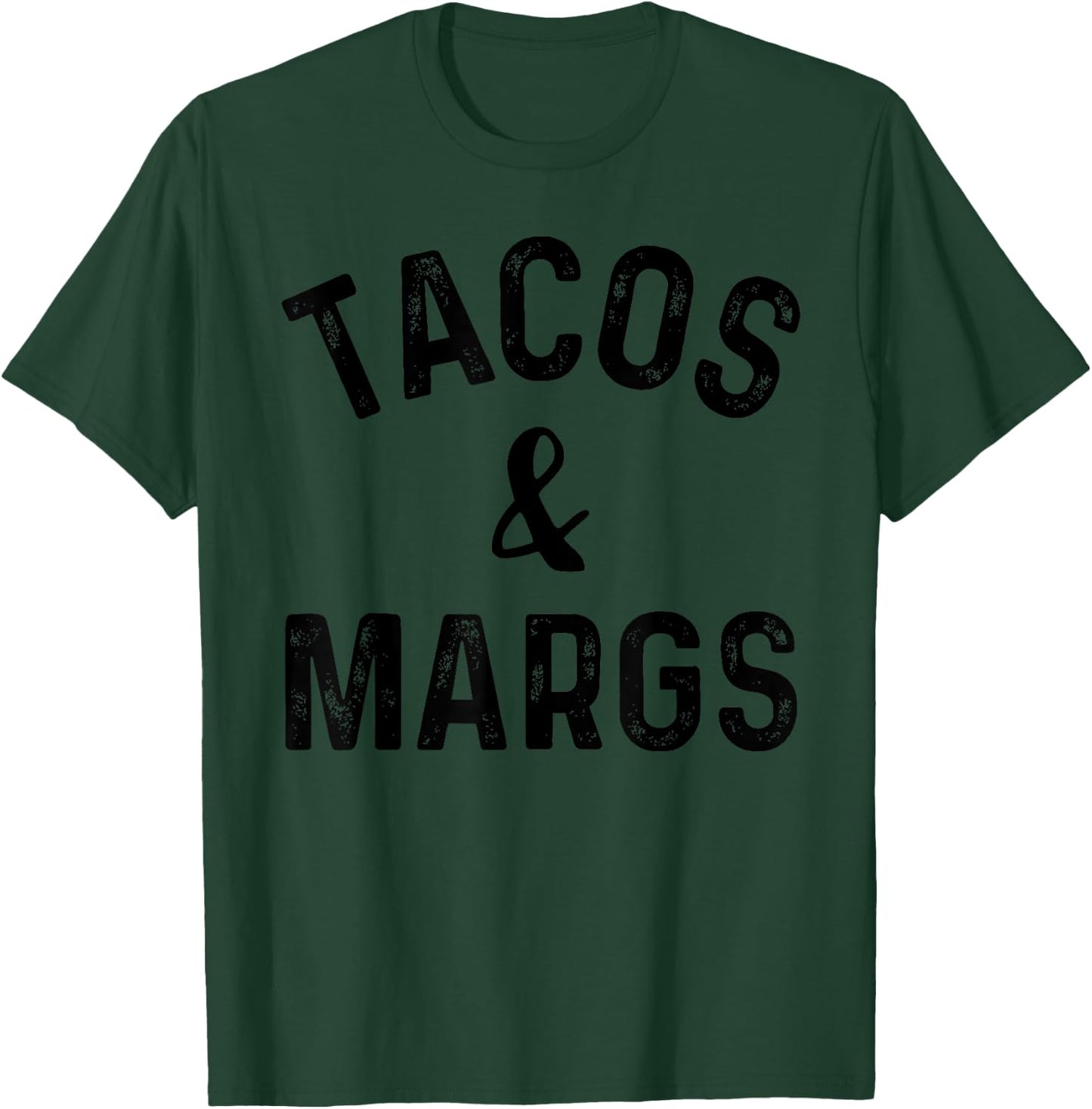 Tacos and Margs Shirt,Tacos and Margs ,Tacos and Margs T-Shirt - T-Shirt | Forest