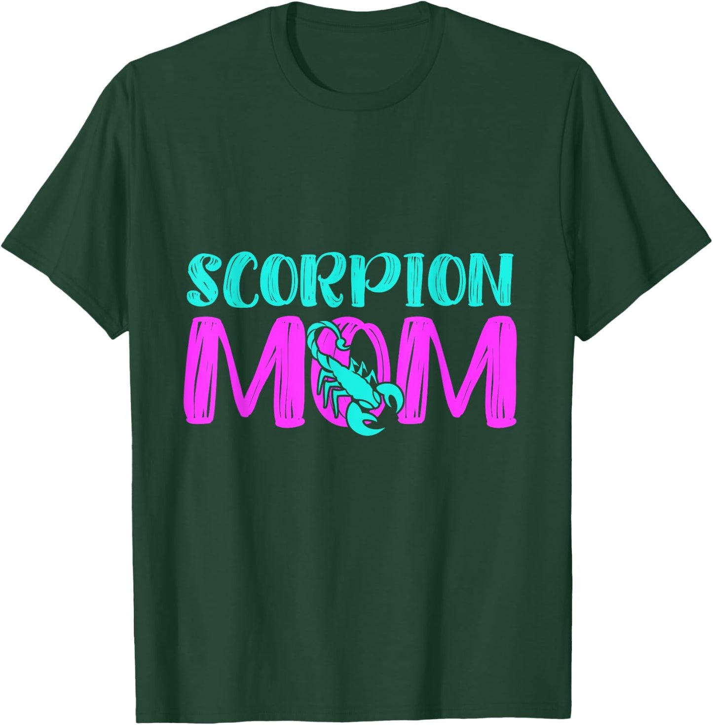 Scorpion Mom T-Shirt - T-Shirt | Forest