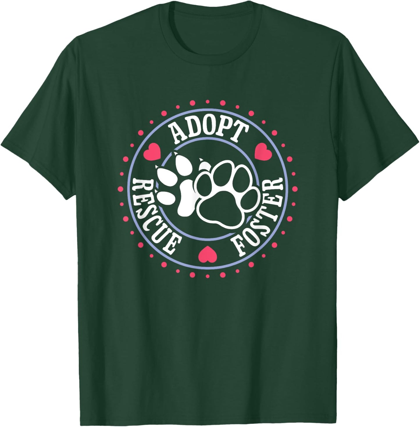 Foster Animal Rescue Pet Fostering Rescue Foster Adopt T-Shirt - T-Shirt | Forest