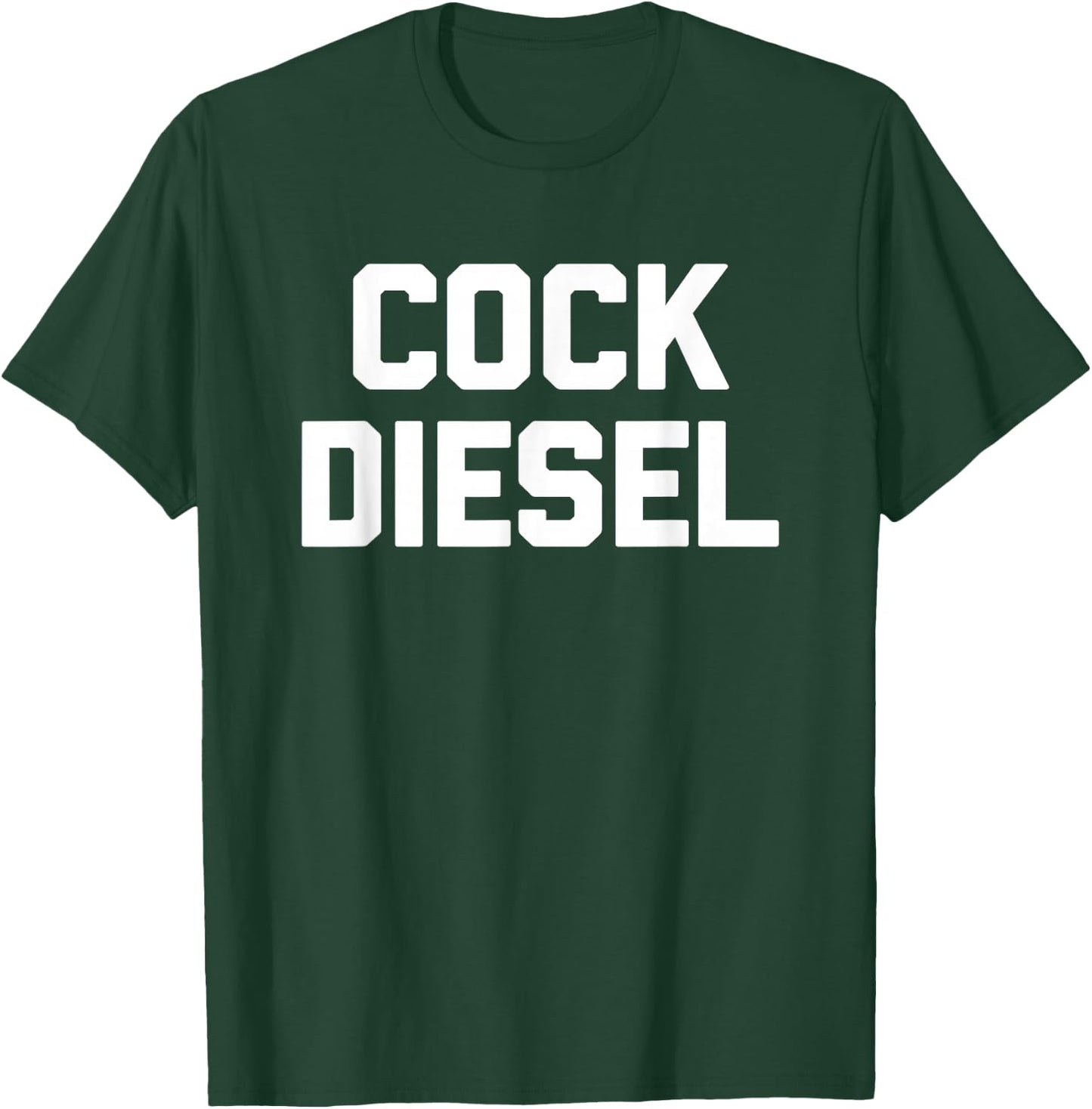 Cock Diesel Funny Workout Weightlifting Powerlifting Gym Men T-Shirt - T-Shirt | Forest