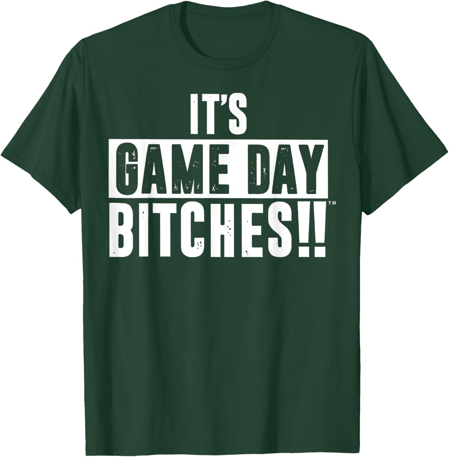 It’s Game Day Bitches Funny T-Shirt - T-Shirt | Forest