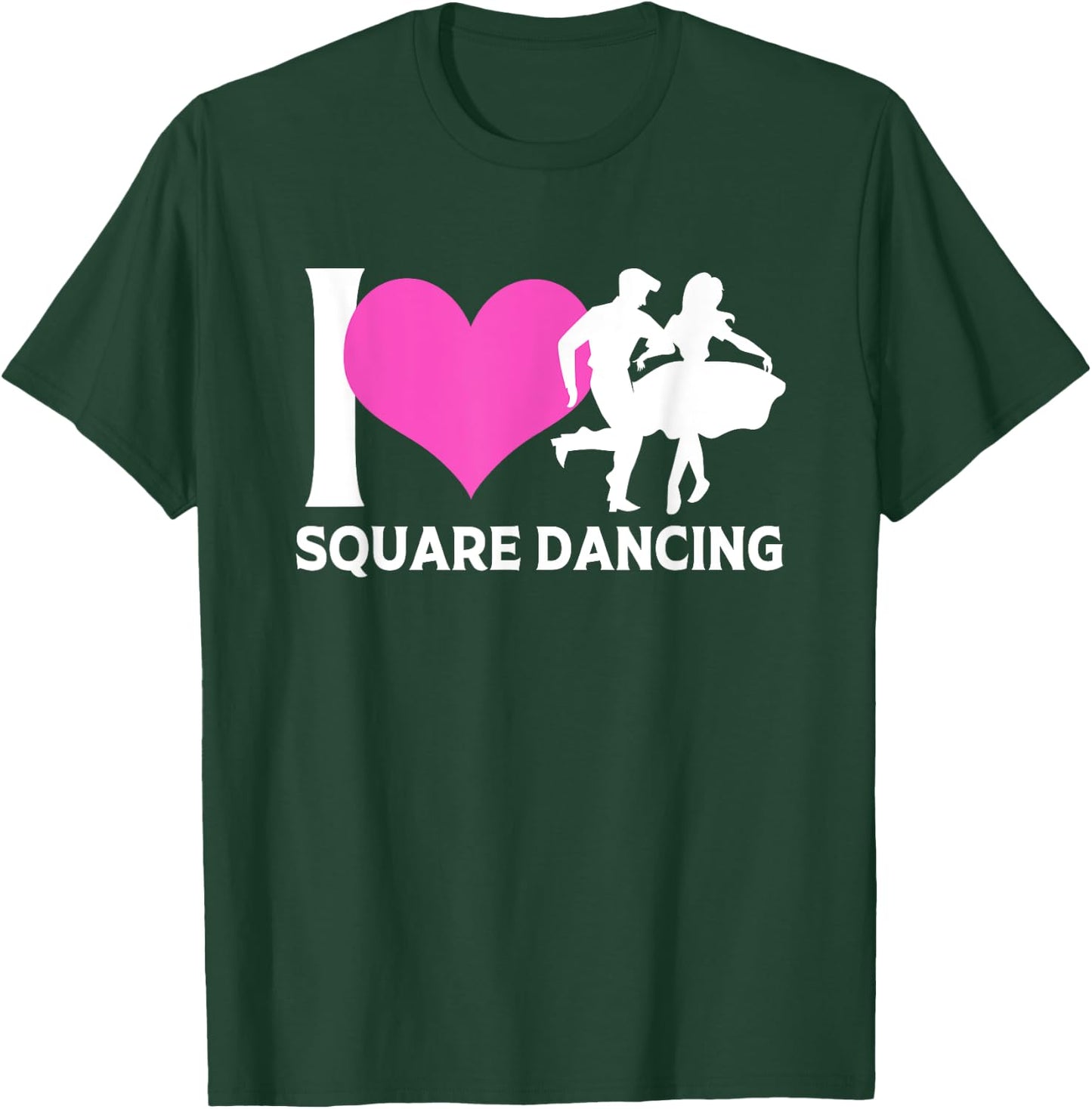 Square Dancing Silhouette I Love Square Dance T-Shirt - T-Shirt | Forest