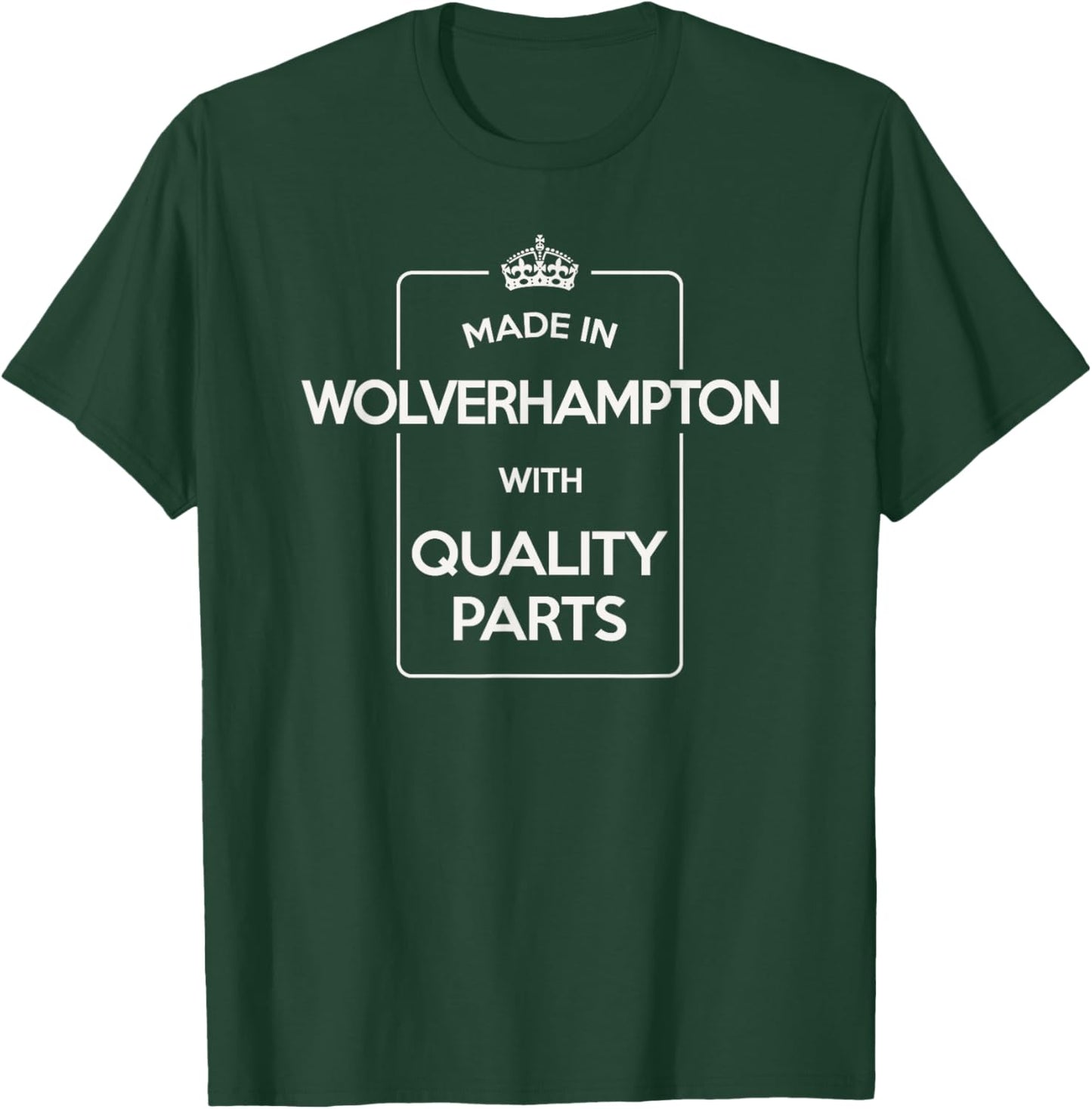 Made In Wolverhampton. Funny Retro T-Shirt - T-Shirt | Forest