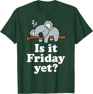 Cute Sleeping Kawaii Koala Bear Lover Funny Is It Friday Yet T-Shirt - T-Shirt | Forest