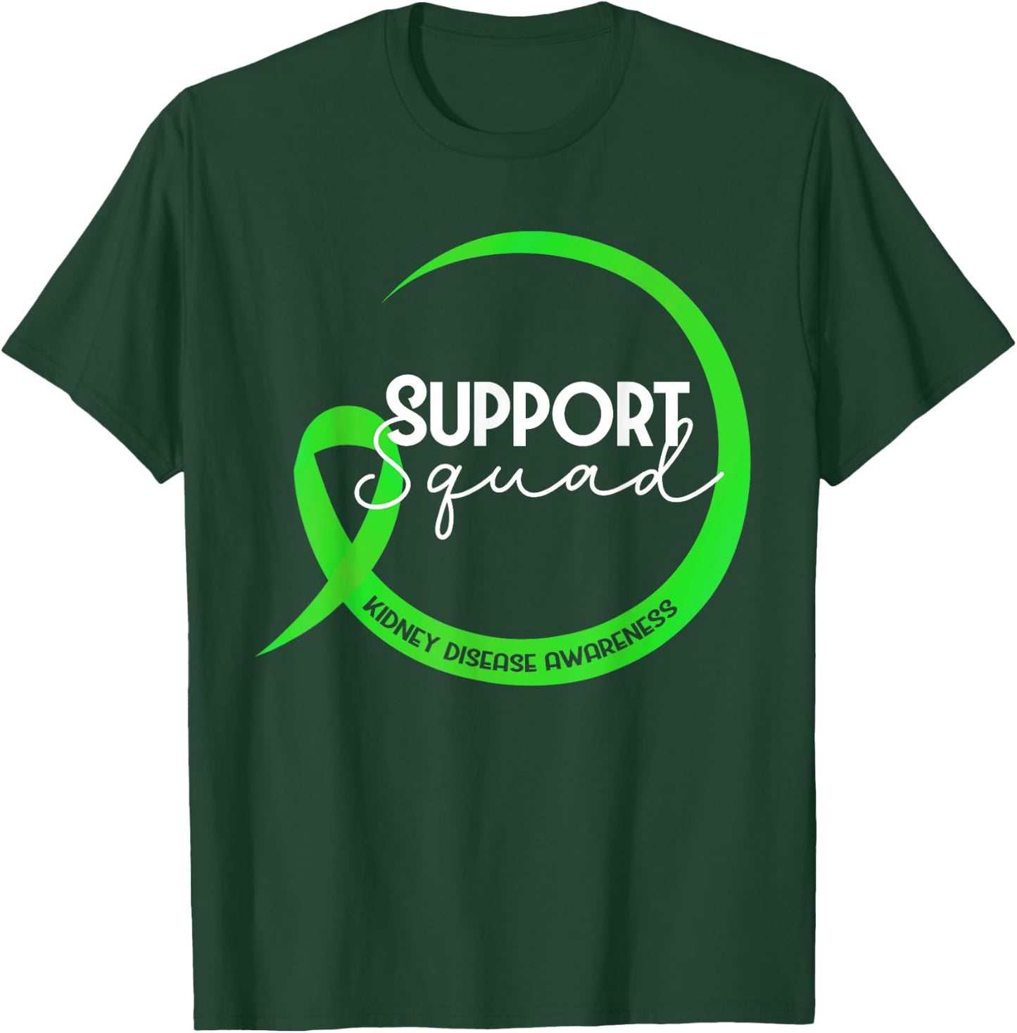 Kidney Disease Awareness Green Ribbon Support Squad T-Shirt - T-Shirt | Forest