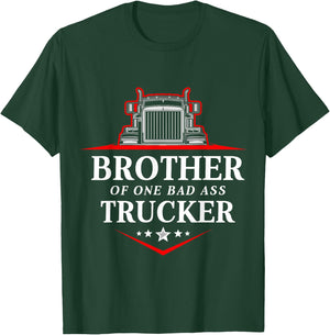 Brother of One Badass Trucker Truck Driver T-Shirt - T-Shirt | Forest