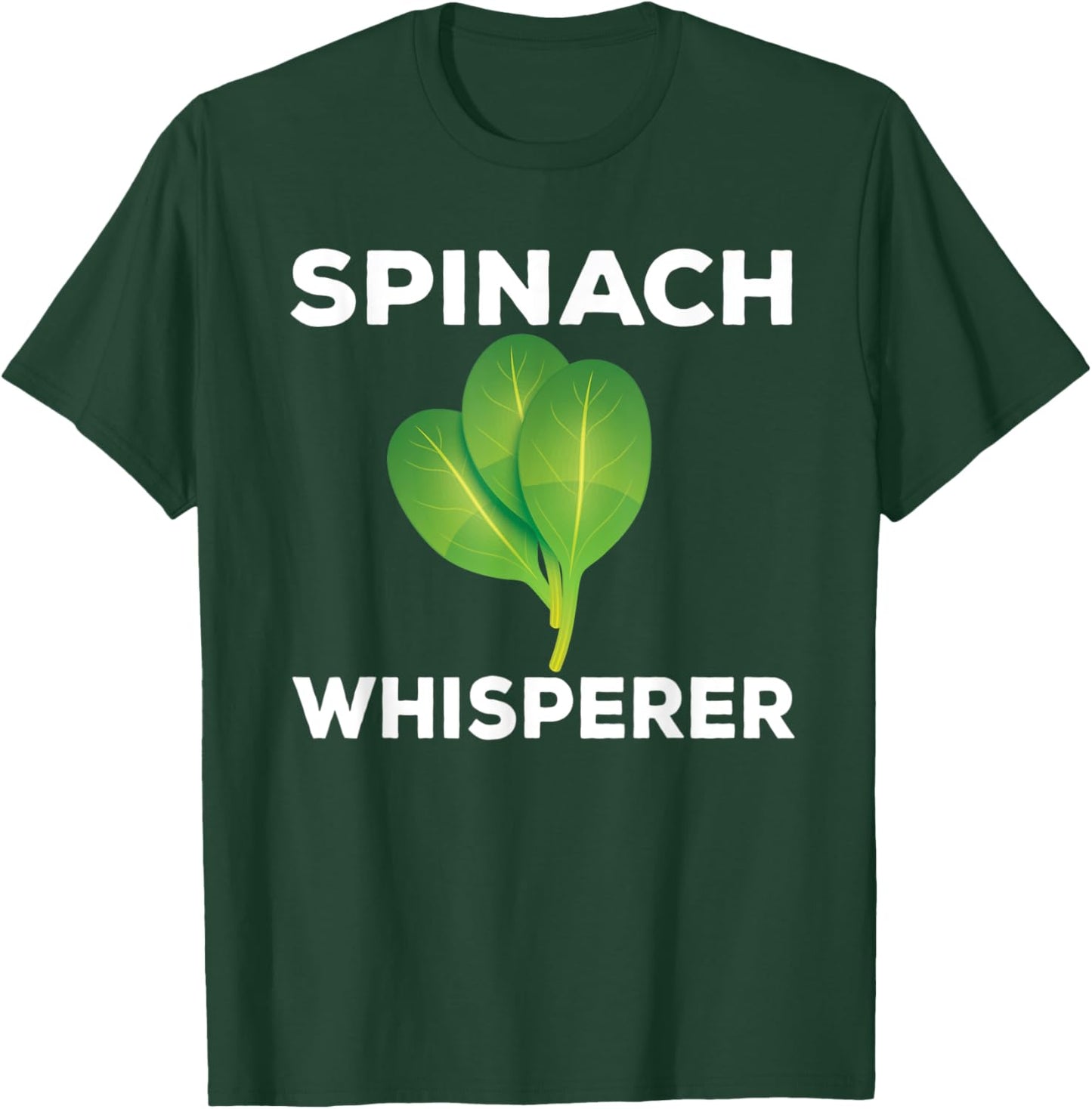 Funny Spinach Whisperer Outfit Garden Plants T-Shirt - T-Shirt | Forest