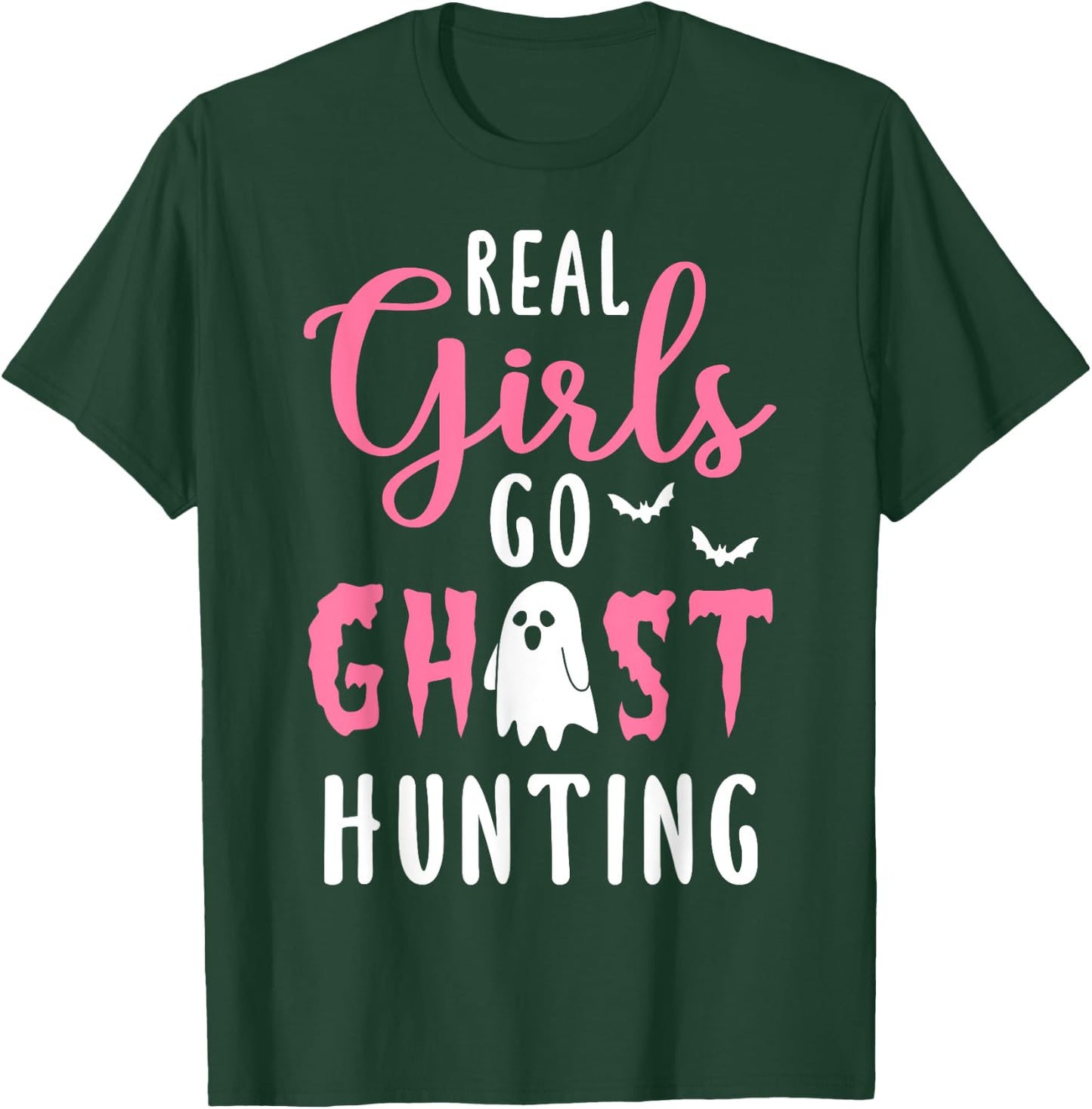 Paranormal Investigator Halloween Real Girls Hunt Ghosts T-Shirt - T-Shirt | Forest