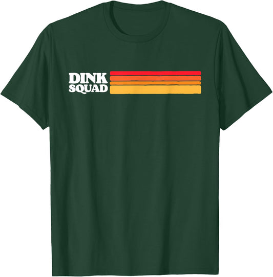 Dink Squad! Funny Cute Pickleball Player Dink Team 80s Retro T-Shirt - T-Shirt | Forest