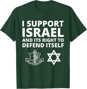 IDF Forces - I Support Israel and its Right to Defend Itself T-Shirt - T-Shirt | Forest