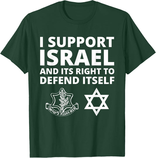 IDF Forces - I Support Israel and its Right to Defend Itself T-Shirt - T-Shirt | Forest