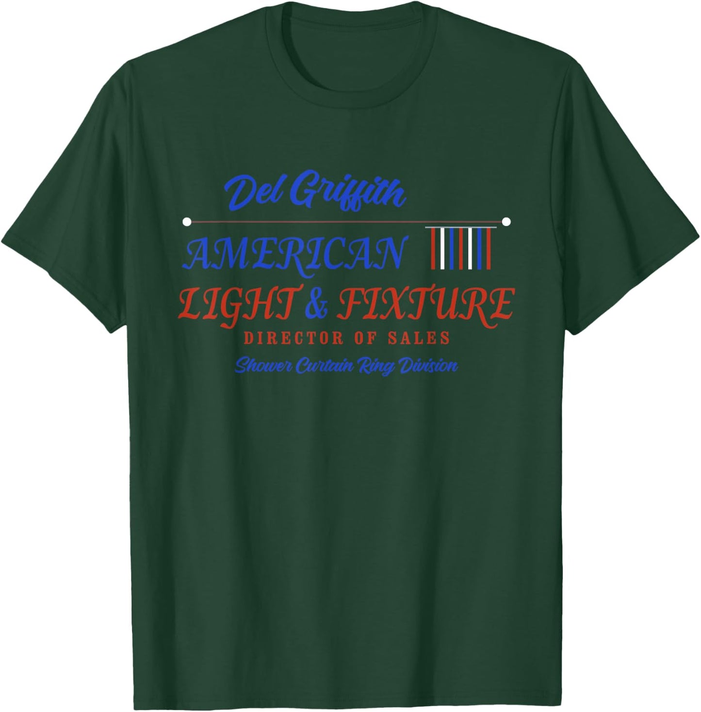 Del Griffith American Light And Fixture Apparel T-Shirt - T-Shirt | Forest