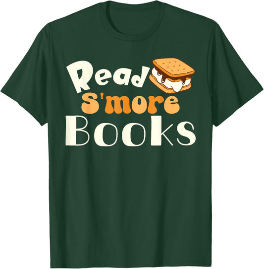Read S'more Books Reading Lover Bookworm Librarian Funny T-Shirt - T-Shirt | Forest