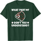 What Part Of Don't You Understand Funny Baseball Coach T-Shirt - T-Shirt | Forest
