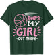 Basketball Girl That's my Girl out There Basketball Mom T-Shirt - T-Shirt | Forest