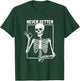 Never Better Skeleton Skeletal Optimism Graphic T-Shirt - T-Shirt | Forest