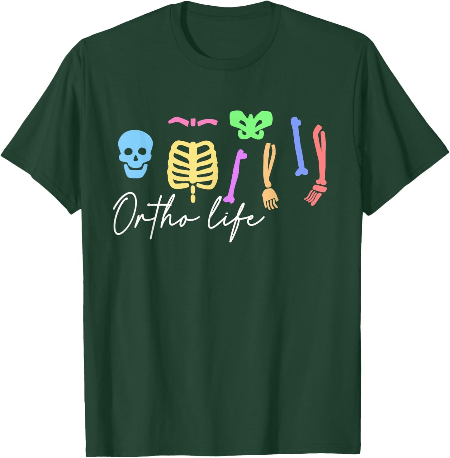 Ortho Life for Orthopedic Nurse and Specialist T-Shirt - T-Shirt | Forest