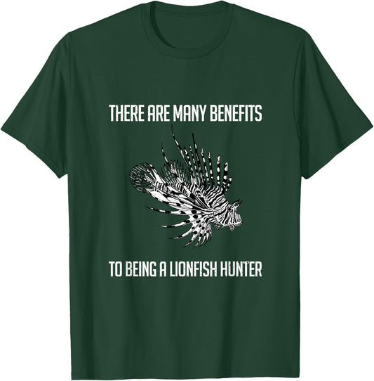Funny There Are Many Benefits To Being A Lionfish Hunter T-Shirt - T-Shirt | Forest
