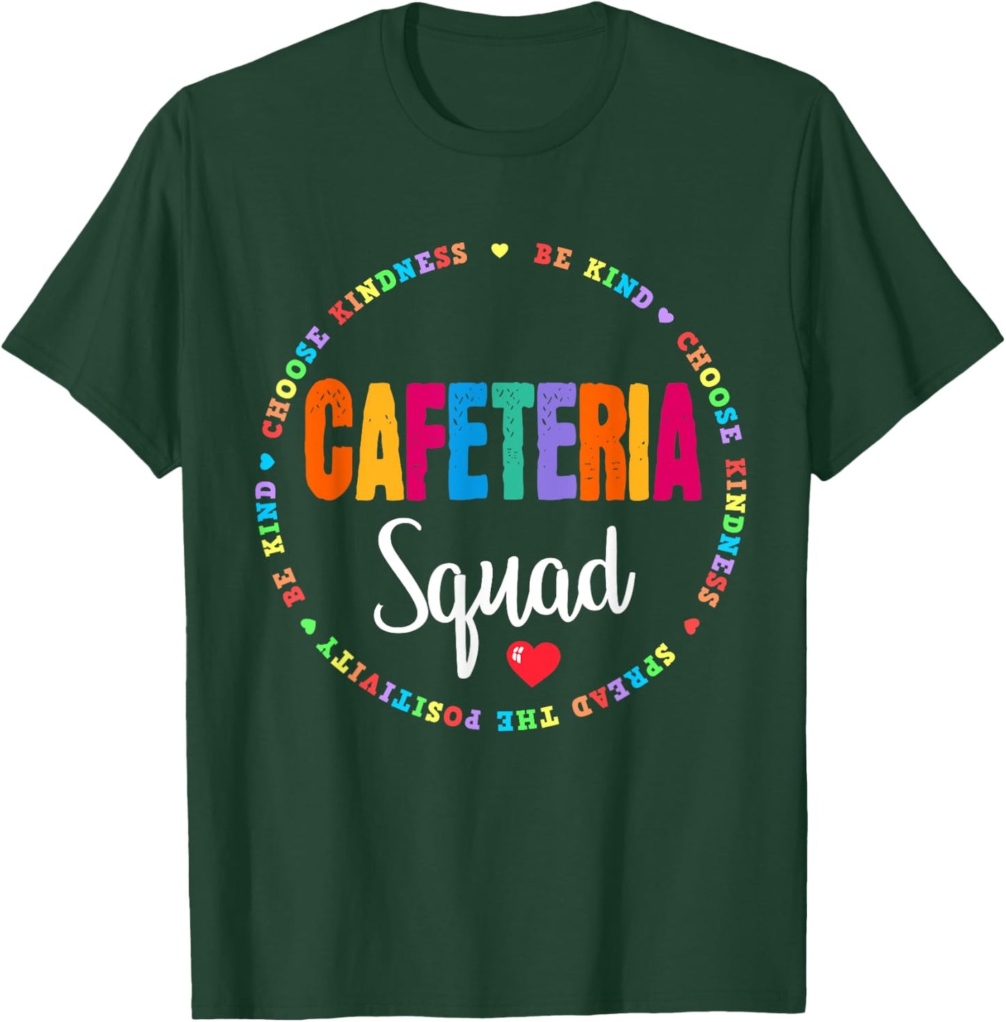 School Support Team Matching Cafeteria Squad Worker Crew T-Shirt - T-Shirt | Forest