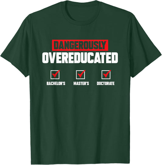 PhD Graduate Doctorate Degree Ph.D. Graduation T-Shirt - T-Shirt | Forest