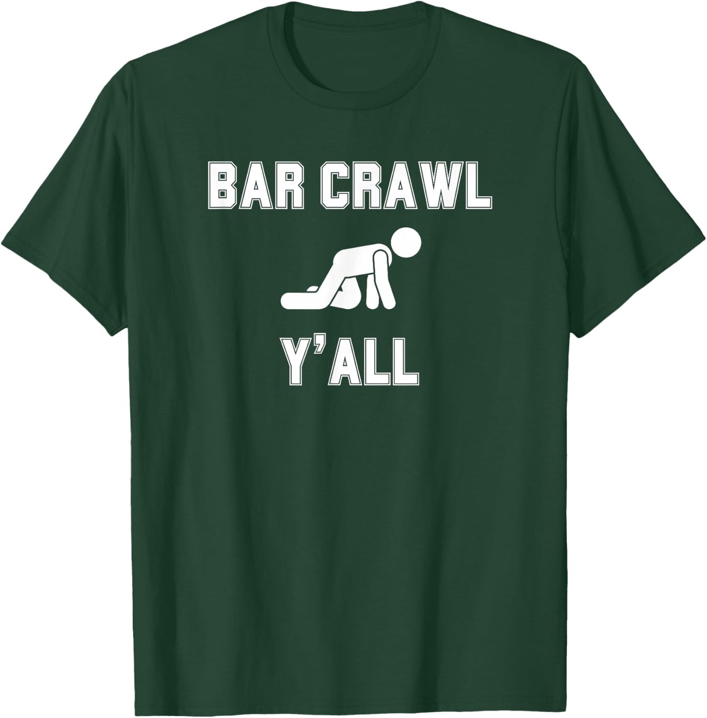 Funny Matching Bar Crawl T-Shirt - T-Shirt | Forest