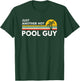 Hot Pool Guy T-Shirt - T-Shirt | Forest