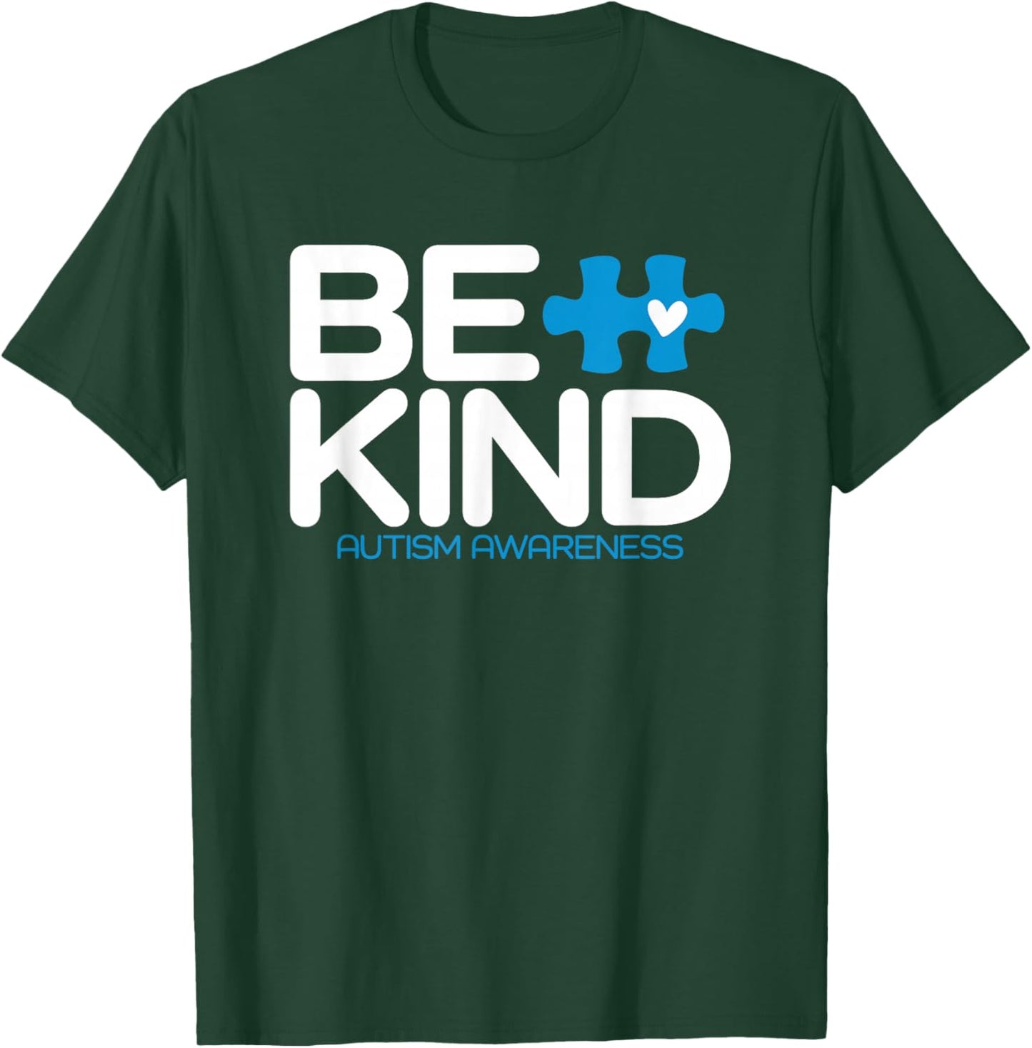 Autism Be Kind Shirt Women Men Kids Be Kind Autism Awareness T-Shirt - T-Shirt | Forest