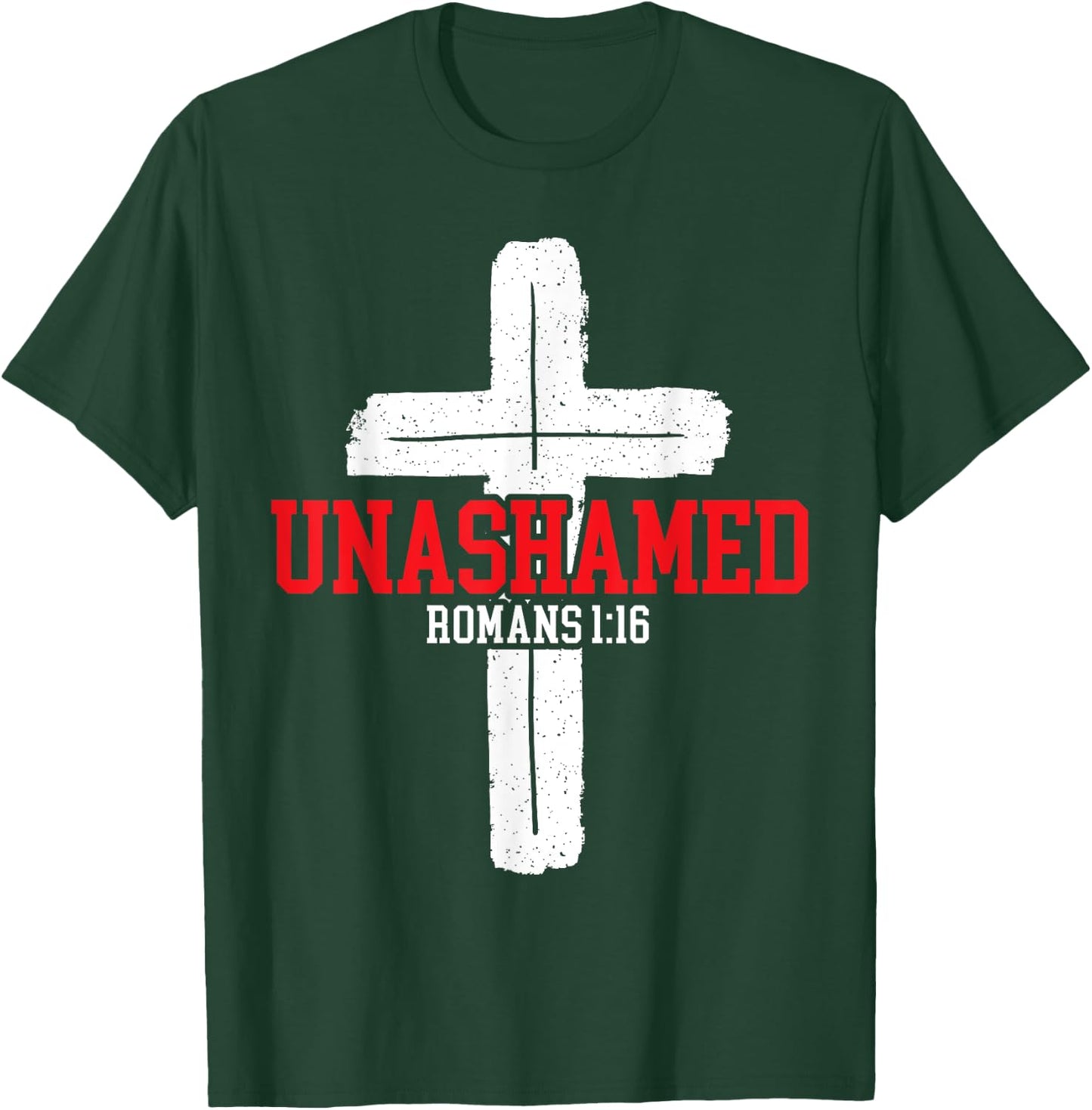 Unashamed Jesus Christ Religious Pastor Christian Believer T-Shirt - T-Shirt | Forest
